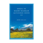 Doğal ve Beşeri Bilimler Açısından Iğdır - III
