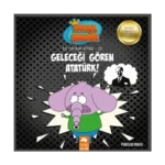 Geleceği Gören Atatürk-Kral Şakir İlk Okuma-30