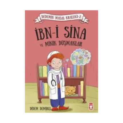İbn-i Sina ve Minik Düşmanlar