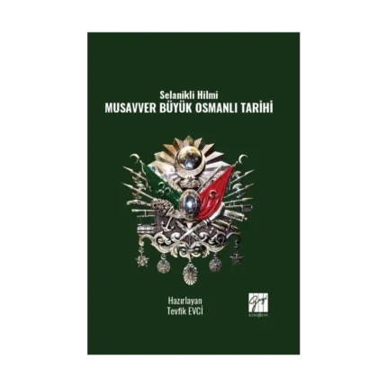 Selanikli Hilmi Musavver Büyük Osmanlı Tarihi
