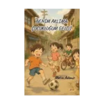 Benim Aklıma Çocukluğum Geldi