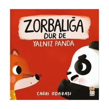 Zorbalığa Dur De - Yalnız Panda