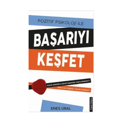 Pozitif Psikoloji ile Başarıyı Keşfet