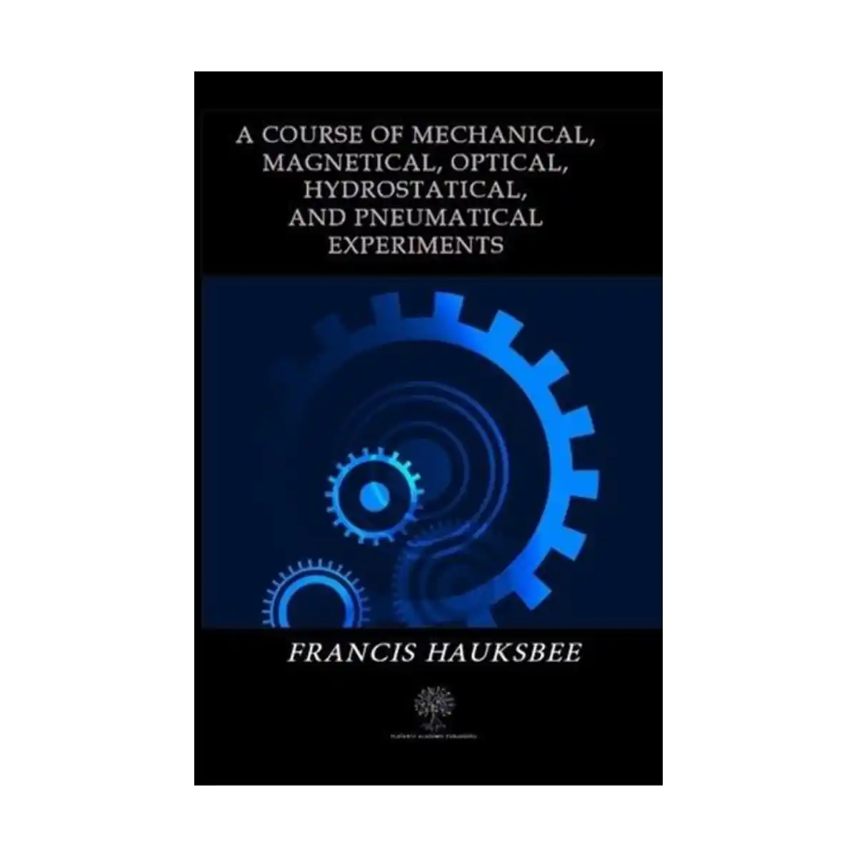 5bd6e-a-course-of-mechanical-magnetical-optical-hydrostatical-and-pneumatical-experiments-1-1.webp A Course of Mechanical Magnetical Optical Hydrostatical and Pneumatical Experiments - Görsel 1