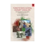 Türkiye’ den Sosyal Hizmet Vakaları