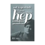 68 Yılında Ondokuz Yaşındaysan Hep Ondokuz Yaşındasın