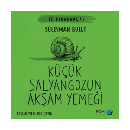 Küçük Salyangozun Akşam Yemeği