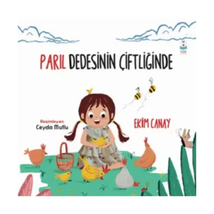 Parıl Dedesinin Çiftliğinde
