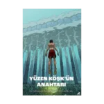 Yüzen Köşk’ün Anahtarı