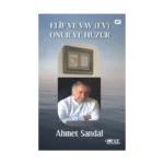 Elif ve Vav (Ev) Onur ve Huzur