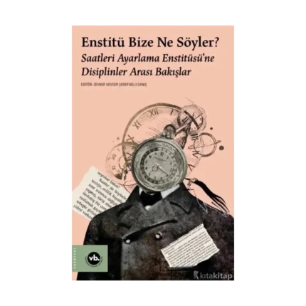 Enstitü Bize Ne Söyler?