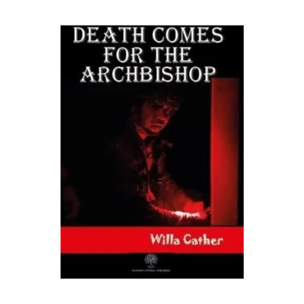 Death Comes for the Archbishop