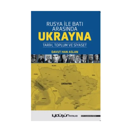 Rusya İle Batı Arasında Ukrayna