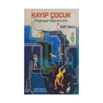 Kayıp Çocuk – Bilgisayar Bağımlısı Efe
