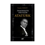 Demokratik Diktatör Atatürk