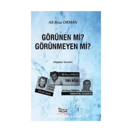 Görünen Mi? Görünmeyen Mi?