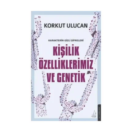 Kişilik Özelliklerimiz ve Genetik