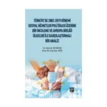 Türkiye'de 2002-2019 Dönemi Sosyal Hizmetler Politikası Üzerine Bir İnceleme ve Avrupa Birliği Ülkeleri ile Karşılaştırmalı