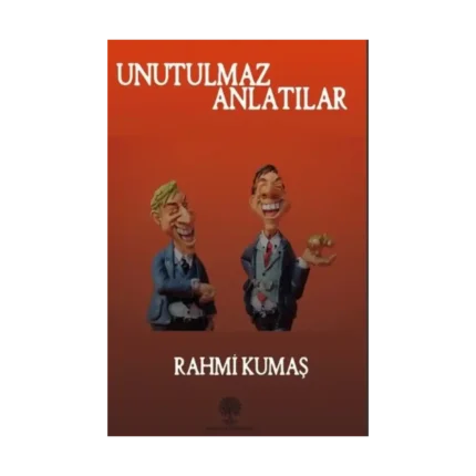 Unutulmaz Anlatılar