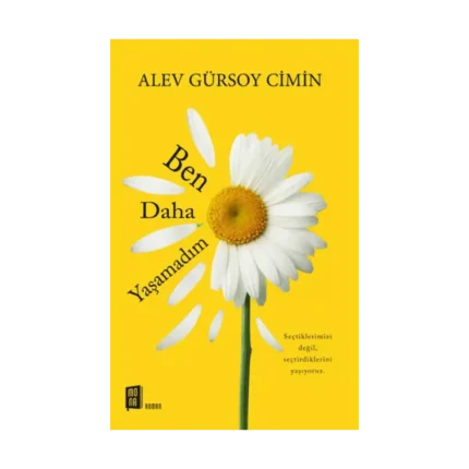 Ben Daha Yaşamadım