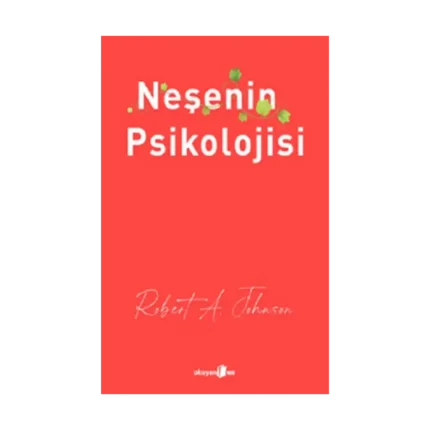 Neşenin Psikolojisi