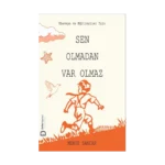 Sen Olmadan Var Olmaz