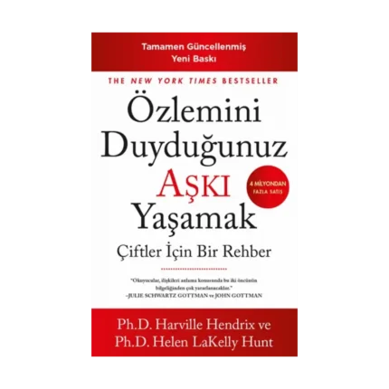 Özlemini Duyduğunuz Aşkı Yaşamak