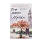 Dilek Ağacının Gölgesinde