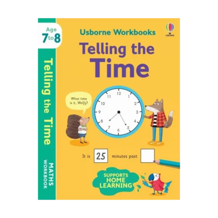 Usborne Workbooks Telling the Time 7-8