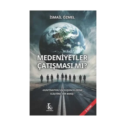 Medeniyetler Çatışması Mı?