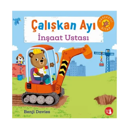 Çalışkan Ayı - İnşaat Ustası (Hareketli Kitap)
