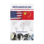 Kritik Madenler Çağı - Enerji Dönüşümünün Jeopolitiği