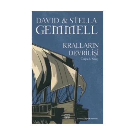 Kralların Devrilişi / Troya 3. Kitap