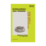 Örümcekler İçin Felsefe: Kathy Acker’ın Alçak Teorisine Dair