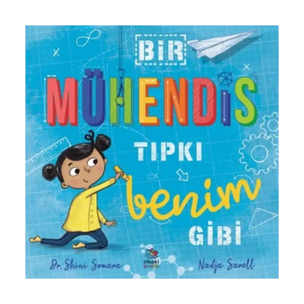 Bir Mühendis Tıpkı Benim Gibi