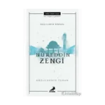 Haçlıların Kabusu Nureddin Zengi