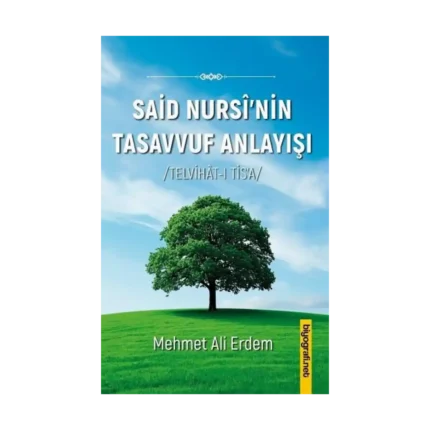 Said Nursi’nin Tasavvuf Anlayışı
