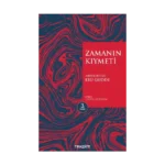 Zamanın Kıymeti (Genişletilmiş Baskı)