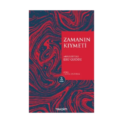 Zamanın Kıymeti (Genişletilmiş Baskı)