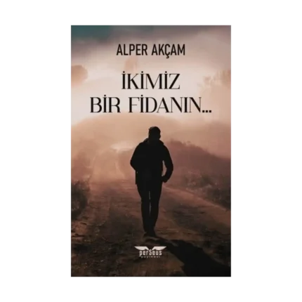İkimiz Bir Fidanın…