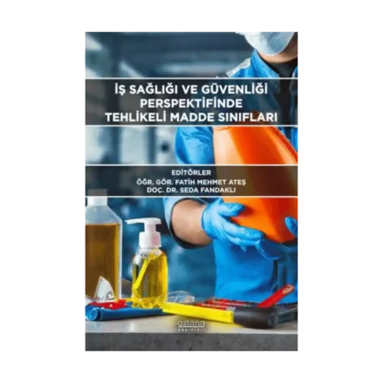 İş Sağlığı ve Güvenliği Perspektifinde Tehlikeli Madde Sınıfları