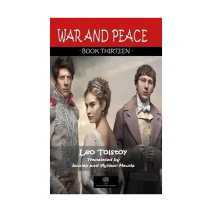 War And Peace - Book Thirteen