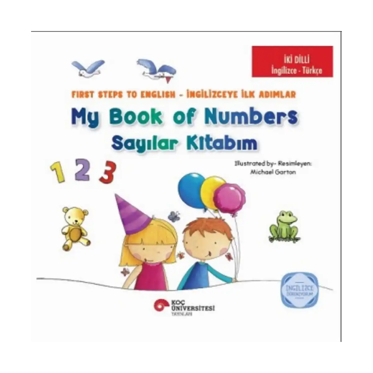 60c80-iki-dilli-ingilizce-turkce-my-book-of-numbers-sayilar-kitabim-first-steps-to-english-ingilizceye-ilk-adimlar-ingilizce-ogreniyorum-1-1.webp İki Dilli: İngilizce-Türkçe My Book Of Numbers / Sayılar Kitabım - First Steps To English / İngilizceye İlk Adımlar İngilizce Öğreniyorum - Görsel 1