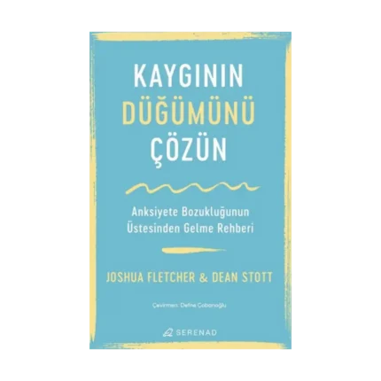 Kaygının Düğümünü Çözün
