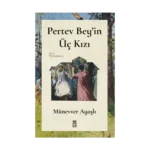 Pertev Bey'in Üç Kızı