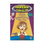 Profesör İyon İle Fen : Süper Sistemlerde Bir Tur