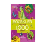 NATIONAL GEOGRAPHIC KIDS- BÖCEKLER HAKKINDA 1000 GERÇEK