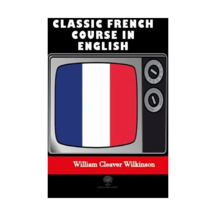 Classic French Course in English