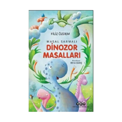 Masal Sarmalı 1 – Dinozor Masalları