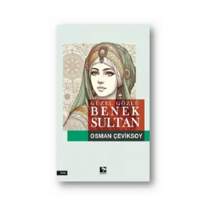 Güzel Gözlü Benek Sultan